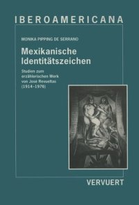 cover of the book Mexikanische Identitätszeichen / Studien zum erzählerischen Werk von José Revueltas, (1914-1976).