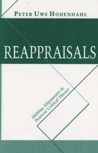 cover of the book Reappraisals: Shifting Alignments in Postwar Critical Theory