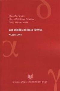 cover of the book Los criollos de base ibérica: ACBLPE 2003