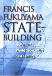 cover of the book State-Building: Governance and World Order in the 21st Century