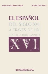 cover of the book El español del siglo XVI a través de un texto erudito canario