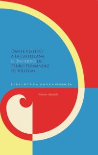 cover of the book Dante vestido a la castellana: el "Infierno" de Pedro Fernández de Villegas