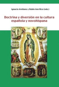 cover of the book Doctrina y diversión en la cultura española y novohispana