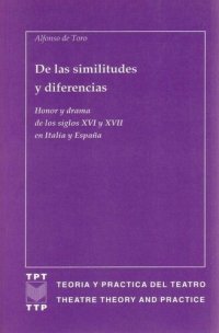 cover of the book De las similitudes y diferencias: Honor y drama de los siglos XVI y XVII en Italia y España