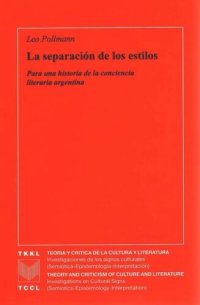 cover of the book La separación de los estilos: Para una historia de la conciencia literaria argentina