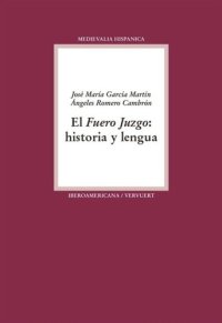 cover of the book El Fuero Juzgo: historia y lengua