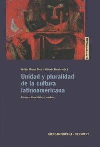 cover of the book Unidad y pluralidad de la cultura latinoamericana: Géneros, identidades y medios