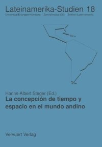 cover of the book La concepción de tiempo y espacio en el mundo andino