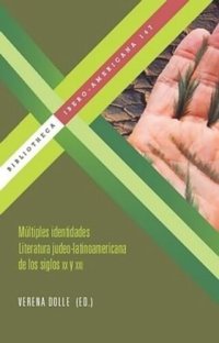 cover of the book Múltiples identidades: Literatura judeo-latinoamericana de los siglos XX y XXI