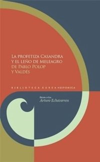 cover of the book La profetiza Casandra y el leño de Meleagro