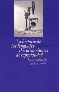 cover of the book La historia de los lenguajes iberorrománicos de especialidad: la divulgación de la ciencia