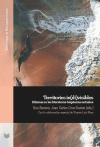 cover of the book Territorios in(di)visibles: dilemas en las literaturas hispánicas actuales