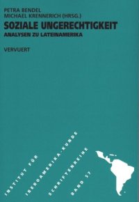 cover of the book Soziale Ungerechtigkeit: Analysen zu Lateinamerika