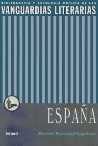 cover of the book Las vanguardias literarias en España: bibliografía y antología crítica