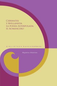 cover of the book Cervantes y Avellaneda: La poesía interpolada: el Romancero