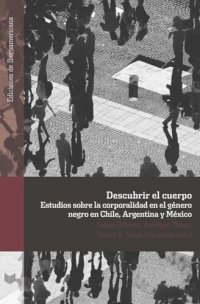 cover of the book Descubrir el cuerpo: estudios sobre la corporalidad en el género negro en Chile, Argentina y México