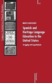 cover of the book Spanish and Heritage Language Education in the United States: Struggling with hypotheticals