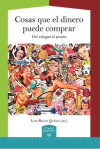 cover of the book Cosas que el dinero puede comprar: del eslogan al poema