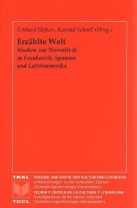 cover of the book Erzählte Welt: Studien zur Narrativik in Frankreich, Spanien und Lateinamerika. Festschrift für Leo Pollmann.