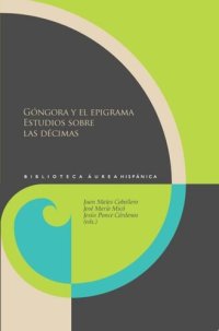 cover of the book Góngora y el epigrama: Estudios sobre las décimas