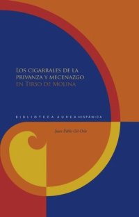 cover of the book Los cigarrales de la privanza y mecenazgo en Tirso de Molina