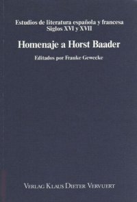 cover of the book Estudios de literatura española y francesa: Siglos XVI / XVII. Homenaje a Horst Baader