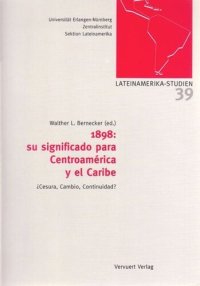 cover of the book 1898: su significado para Centroamérica y el Caribe: ¿Censura, Cambio, Continuidad?