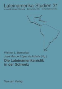 cover of the book Die Lateinamerikanistik in der Schweiz