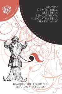 cover of the book Arte de la lengua bisaya hiliguayna de la isla de Panay