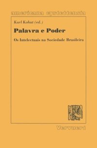 cover of the book Palavra e poder: Os intelectuais na sociedade brasileira