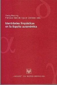 cover of the book Identidades lingüísticas en la España autonómica