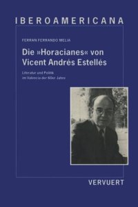 cover of the book Die "Horacianes" von Vicent Andrés Estellés: Literatur und Politik im València der 60er Jahre