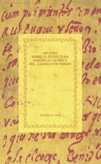 cover of the book Apuntes sobre la estructura paródica y satírica del Lazarillo de Tormes