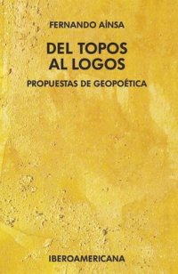 cover of the book Del topos al logos: Propuestas de geopoética