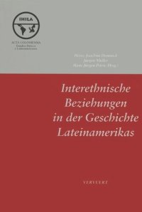 cover of the book Interethnische Beziehungen in der Geschichte Lateinamerikas