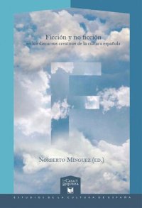 cover of the book Ficción y no ficción en los discursos creativos de la cultura española