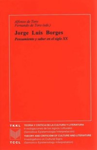 cover of the book Jorge Luis Borges: pensamiento y saber en el siglo XX