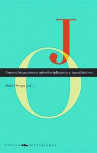 cover of the book Nuevos hispanismos interdisciplinarios y trasatlánticos