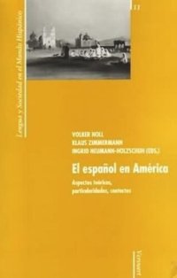 cover of the book El español en América: Aspectos teóricos, particularidades, contactos