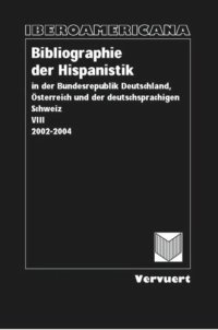 cover of the book Bibliographie der Hispanistik, Bd: VIII (2002-2004)