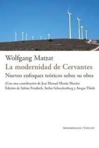 cover of the book La modernidad de Cervantes: Nuevos enfoques teóricos sobre su obra