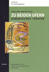 cover of the book Zu beiden Ufern: Kubanisches Theater