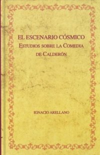 cover of the book El escenario cósmico: Estudios sobre la comedia de Calderón