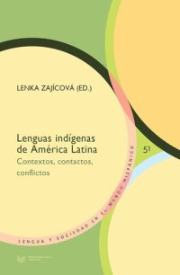 cover of the book Lenguas indígenas de América Latina: contextos, contactos, conflictos