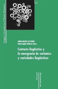 cover of the book Contacto lingüístico y la emergencia de variantes y variedades lingüísticas