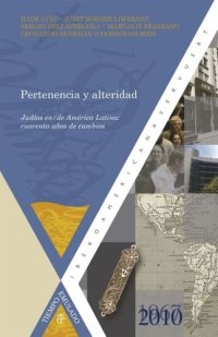 cover of the book Pertenencia y alteridad: Judíos en de América Latina: cuarenta años de cambio