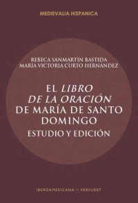 cover of the book El Libro de la oración de María de Santo Domingo: Estudio y edición