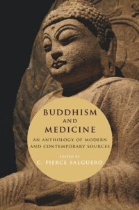 cover of the book Buddhism and Medicine: An Anthology of Modern and Contemporary Sources