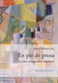 cover of the book En pie de prosa: la otra vanguardia hispánica