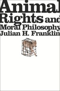 cover of the book Animal Rights and Moral Philosophy